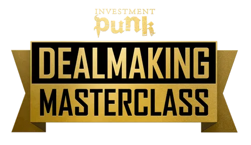 Dealmaking Masterclass – Investment Punk Academy